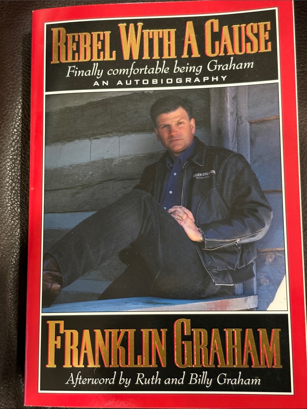 Rebel With A Cause by Franklin Graham - New